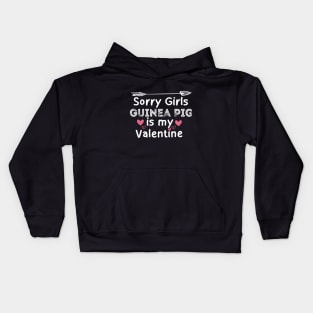 sorry girls Guinea Pig is my  valentine Kids Hoodie